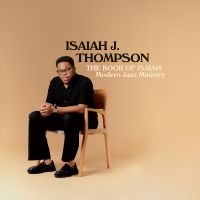 Thompson Isaiah J. - The Book Of Isaiah: Modern Jazz Min i gruppen CD / Kommende / Jazz hos Bengans Skivbutik AB (5593612)