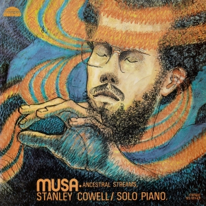 Stanley Cowell - Musa: Ancestral Streams i gruppen VINYL / Kommende / Jazz hos Bengans Skivbutik AB (5593653)