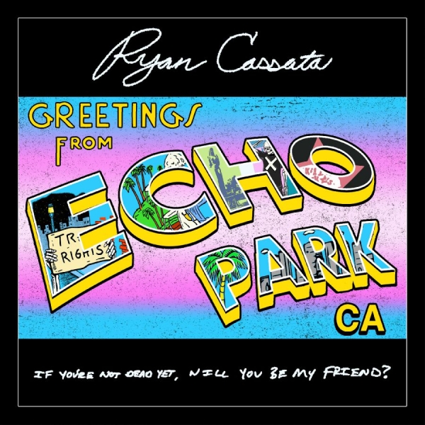 Cassata Ryan - Greetings From Echo Park i gruppen CD hos Bengans Skivbutik AB (5593675)
