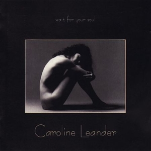 Caroline Leander - Wait For Your Soul i gruppen CD hos Bengans Skivbutik AB (559375)