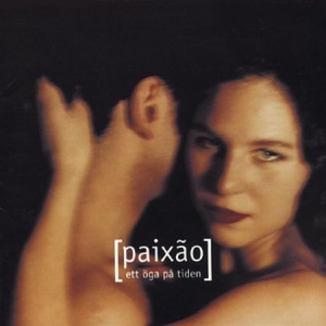 Paixao - Ett Öga På Tiden i gruppen CD hos Bengans Skivbutik AB (559380)