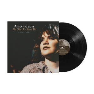 Alison Krauss - Now That I've Found You: A Collection i gruppen VINYL / Kommende / Best Of,Country hos Bengans Skivbutik AB (5593876)