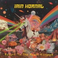 Hornal Iain - Return To The Magic Kingdom i gruppen VI TIPSER / Fredagsutgivelser / 2025-07-25 hos Bengans Skivbutik AB (5593901)