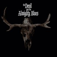 Devil And The Almighty Blues The - Tre i gruppen CD / Kommende / Pop-Rock hos Bengans Skivbutik AB (5593906)