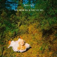 Bare Folk - Noe Tror Jeg & Noe Vet Jeg i gruppen VINYL / Kommende / Svensk FolkeMusikkk hos Bengans Skivbutik AB (5593908)