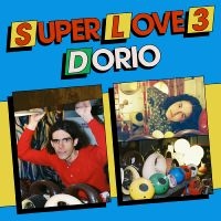 Dorio - Super Love 3 i gruppen VINYL / Kommende / Pop-Rock hos Bengans Skivbutik AB (5593943)