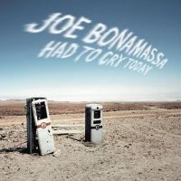 Bonamassa Joe - Had To Cry Today i gruppen VINYL / Kommende / Blues hos Bengans Skivbutik AB (5593960)