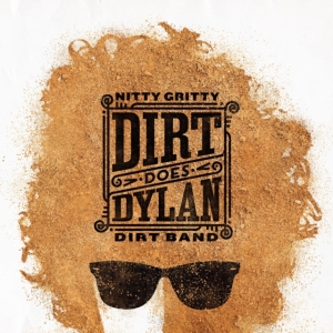 Nitty Gritty Dirt Band - Dirt Does Dylan i gruppen CD / Country hos Bengans Skivbutik AB (5594076)