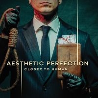 Aesthetic Perfection - Closer To Human (Digisleeve) i gruppen CD / Kommende / Metal hos Bengans Skivbutik AB (5594200)