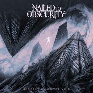 Nailed To Obscurity - Generation Of The Void (CD) i gruppen CD hos Bengans Skivbutik AB (5594228)