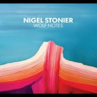 Nigel Stonier - Wolf Notes i gruppen CD hos Bengans Skivbutik AB (5594279)