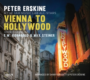 Peter Erskine & The Jam Music Lab All-Stars - Vienna To Hollywood: Impressions Of E.W. Korngold & Max Steiner i gruppen CD hos Bengans Skivbutik AB (5594362)