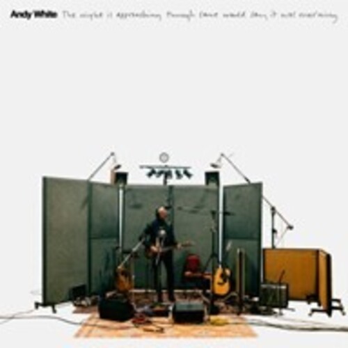 Andy White - The Night Is Approaching Though Some Would Say It Was Morning i gruppen Annet / hos Bengans Skivbutik AB (5594368)