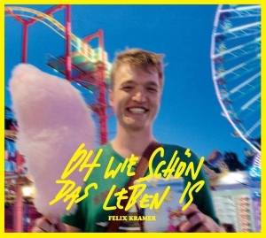 Felix Kramer - Oh Wie Schon Das Leben Is i gruppen CD / Pop-Rock hos Bengans Skivbutik AB (5594462)