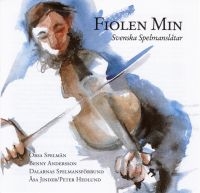 Orsa Spelmän Med Benny Andersson - Fiolen Min - Svenska Spelmanslåtar i gruppen CD hos Bengans Skivbutik AB (559810)