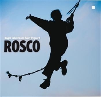 Tallroth Roger And Scott Nygaard - Rosco i gruppen CD / Worldmusic/ FolkeMusikkk hos Bengans Skivbutik AB (560002)