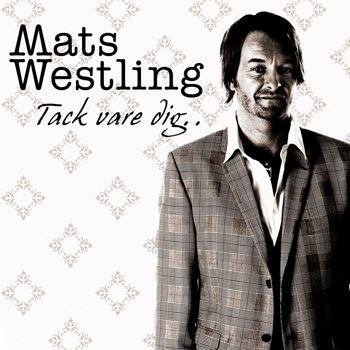 Westling Mats - Tack Vare Dig... i gruppen CD / Pop hos Bengans Skivbutik AB (560006)