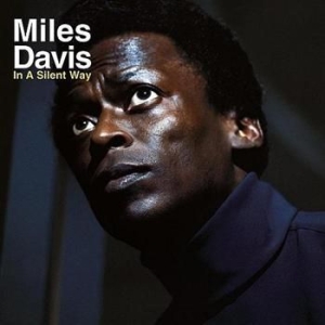 Davis Miles - In A Silent Way i gruppen CD hos Bengans Skivbutik AB (560035)