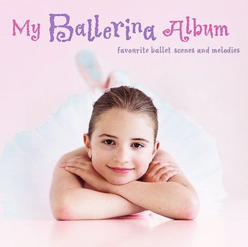 Blandade Artister - My Ballerina Album i gruppen CD / Klassisk hos Bengans Skivbutik AB (560422)