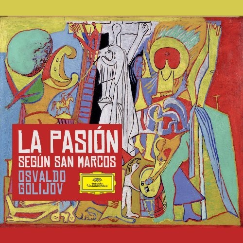 Golijov - La Pasion Segun San Marcos i gruppen CD / Klassisk hos Bengans Skivbutik AB (560919)