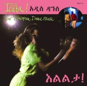 Various Artists - Ililta: New Ethiopian Dance Music i gruppen CD / Elektroniskt,Pop-Rock hos Bengans Skivbutik AB (561452)