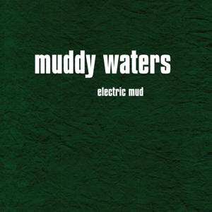 Muddy Waters - Electric Mud =Digi= i gruppen VI TIPSER / Hjem - CD Nyheter & Kommende hos Bengans Skivbutik AB (561656)