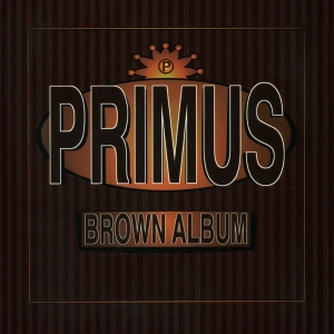 Primus - Brown Album i gruppen Annet /  hos Bengans Skivbutik AB (561702)