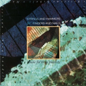 Scholz / Persson / Sandell - Strings &Hammers For Fingers & Nail i gruppen CD hos Bengans Skivbutik AB (562420)