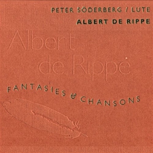 Rippe Albert De - Fantasies & Chansons i gruppen CD hos Bengans Skivbutik AB (562462)