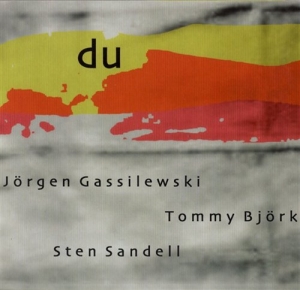 Gassilewski Jörgen / Björk Tommy / - Du i gruppen CD hos Bengans Skivbutik AB (562470)