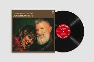 Chambers Deslauriers - Our Time To Ride i gruppen VI TIPSER / Fredagsutgivelser / 2025-08-22 hos Bengans Skivbutik AB (5626566)