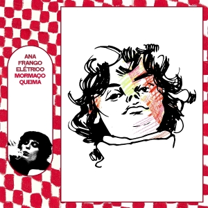 Ana Frango Eletrico - Mormaço Queima i gruppen VI TIPSER / Mest Populære nyheter - CD hos Bengans Skivbutik AB (5626583)