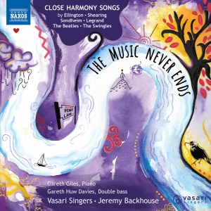 Vasari Singers Jeremy Backhouse - The Music Never Ends i gruppen CD / Kommende / Klassisk hos Bengans Skivbutik AB (5626654)