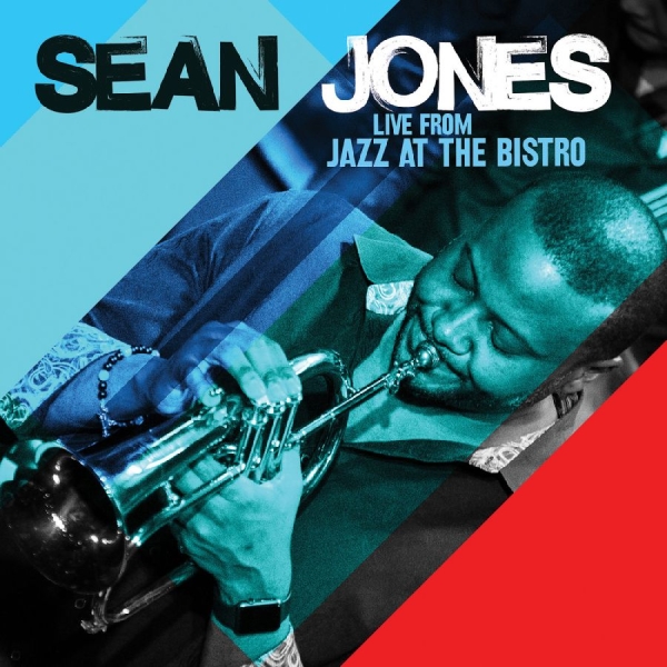 Jones Sean - Live From Jazz At The Bistro i gruppen CD / Jazz hos Bengans Skivbutik AB (5626680)