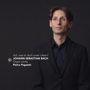 Pietro Paganini - J.S. Bach: Ach, Was Ist Doch Unser Leben? - Organ Works i gruppen VI TIPSER / Fredagsutgivelser / 2025-07-04 hos Bengans Skivbutik AB (5627163)