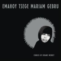 Emahoy Tsege Mariam Gebru - Church Of Kidane Mehret (Ltd Clear i gruppen VINYL / Kommende / Pop-Rock hos Bengans Skivbutik AB (5627203)