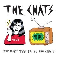 Chats The - The First Two Eps By The Chats i gruppen CD / Kommende / Pop-Rock hos Bengans Skivbutik AB (5627549)
