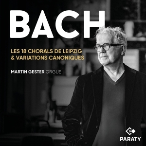 Martin Gester - Les 18 Chorals De Leipzig & Variations Canoniques i gruppen CD / Klassisk hos Bengans Skivbutik AB (5627754)