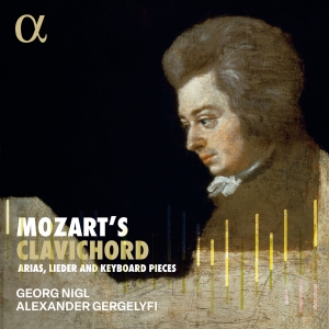 Georg Nigl Alexander Gergelyfi - Mozart's Clavichord i gruppen CD / Kommende / Klassisk hos Bengans Skivbutik AB (5627783)