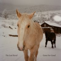 Last Revel The - Gone For Good i gruppen VI TIPSER / Fredagsutgivelser / 2025-07-18 hos Bengans Skivbutik AB (5627835)