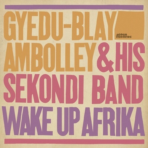 Gyedu-Blay Ambolley - Wake Up Afrika i gruppen VINYL / Pop-Rock hos Bengans Skivbutik AB (5627871)