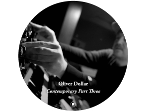 Oliver Dollar - Oliver Dollar Presents Contemporary Part Three i gruppen VI TIPSER / Hjem - Vinyl Nyheter & Kommende hos Bengans Skivbutik AB (5627896)