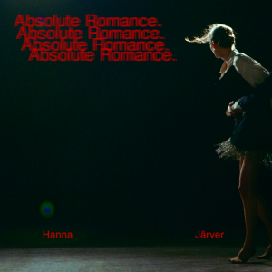 Hanna Järver - Absolute Romance (White Vinyl) i gruppen VINYL / Kommende / Pop-Rock hos Bengans Skivbutik AB (5627898)