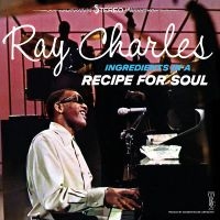 Charles Ray - Ingredients In A Recipe For Soul i gruppen CD / Kommende / Jazz hos Bengans Skivbutik AB (5627949)