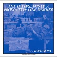 Karma Sutra - The Daydreams Of A Production Line i gruppen VINYL / Kommende / Pop-Rock hos Bengans Skivbutik AB (5627991)