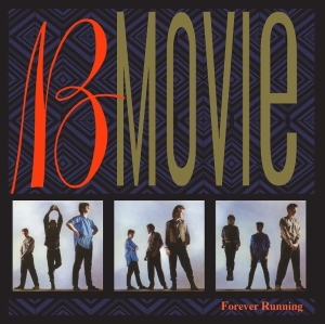 B-Movie - Forever Running i gruppen VI TIPSER / Fredagsutgivelser / 2025-07-04 hos Bengans Skivbutik AB (5628036)