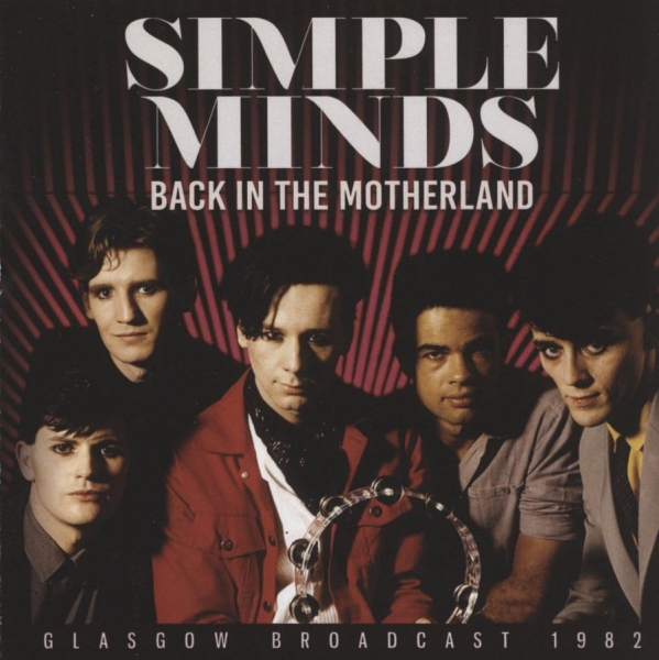 Simple Minds - Back In The Motherland i gruppen CD / Toppselgere hos Bengans Skivbutik AB (5628065)