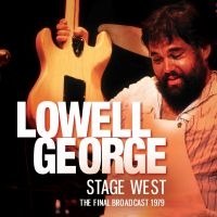 Lowell George - Stage West i gruppen CD / Kommende / Pop-Rock hos Bengans Skivbutik AB (5628066)