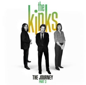 The Kinks - The Journey - Pt 3 i gruppen CD / Kommende / Pop-Rock hos Bengans Skivbutik AB (5628073)