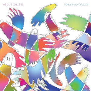 Mary Halvorson - About Ghosts i gruppen CD / Kommende / Jazz hos Bengans Skivbutik AB (5628124)